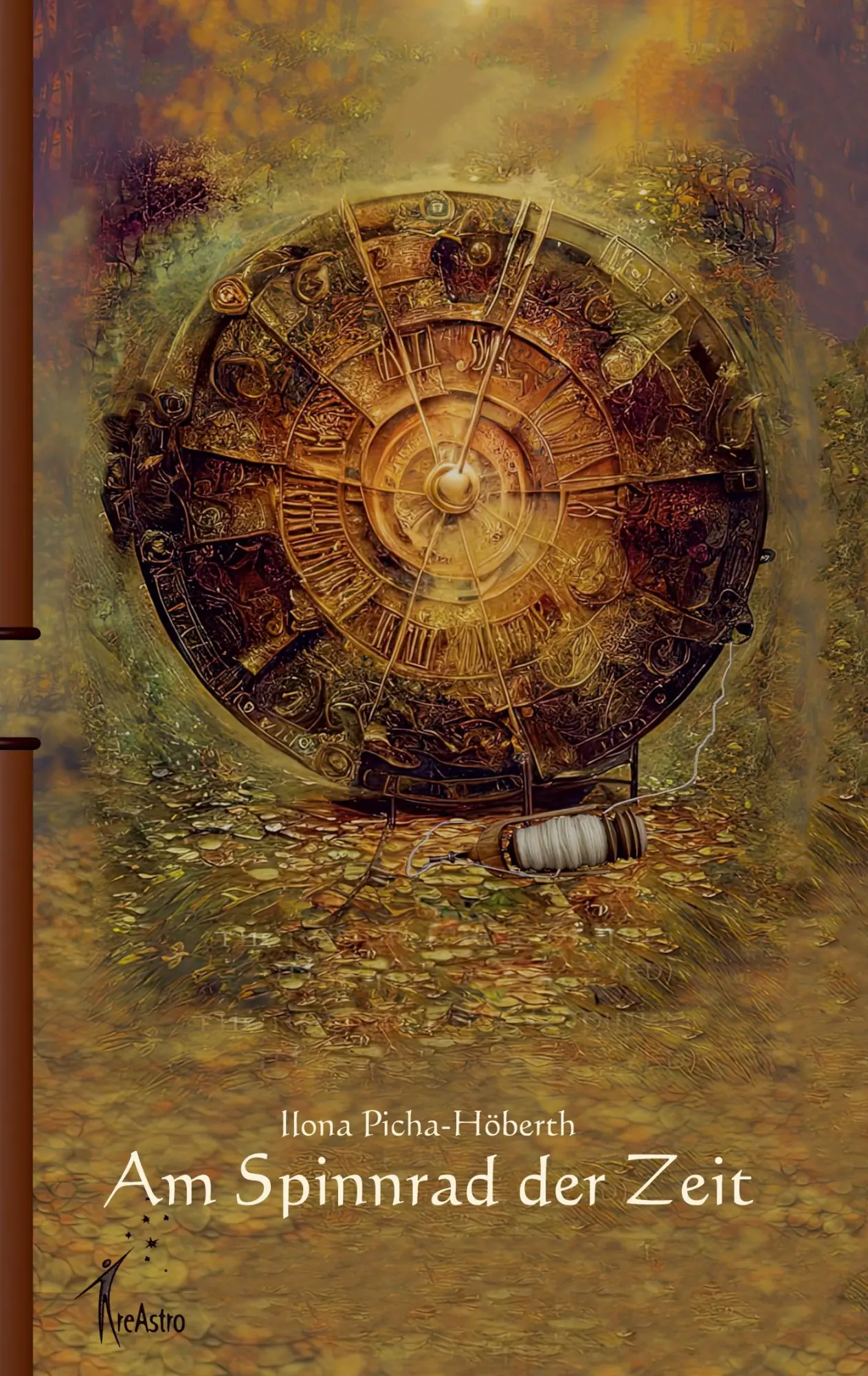 Cover: 9783939078234 | Am Spinnrad der Zeit | Ilona Picha-Höberth | Taschenbuch | 158 S.