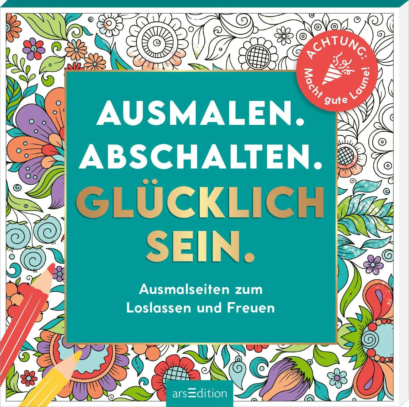 Cover: 4014489138334 | Ausmalen. Abschalten. Glücklich sein. | Taschenbuch | 80 S. | Deutsch