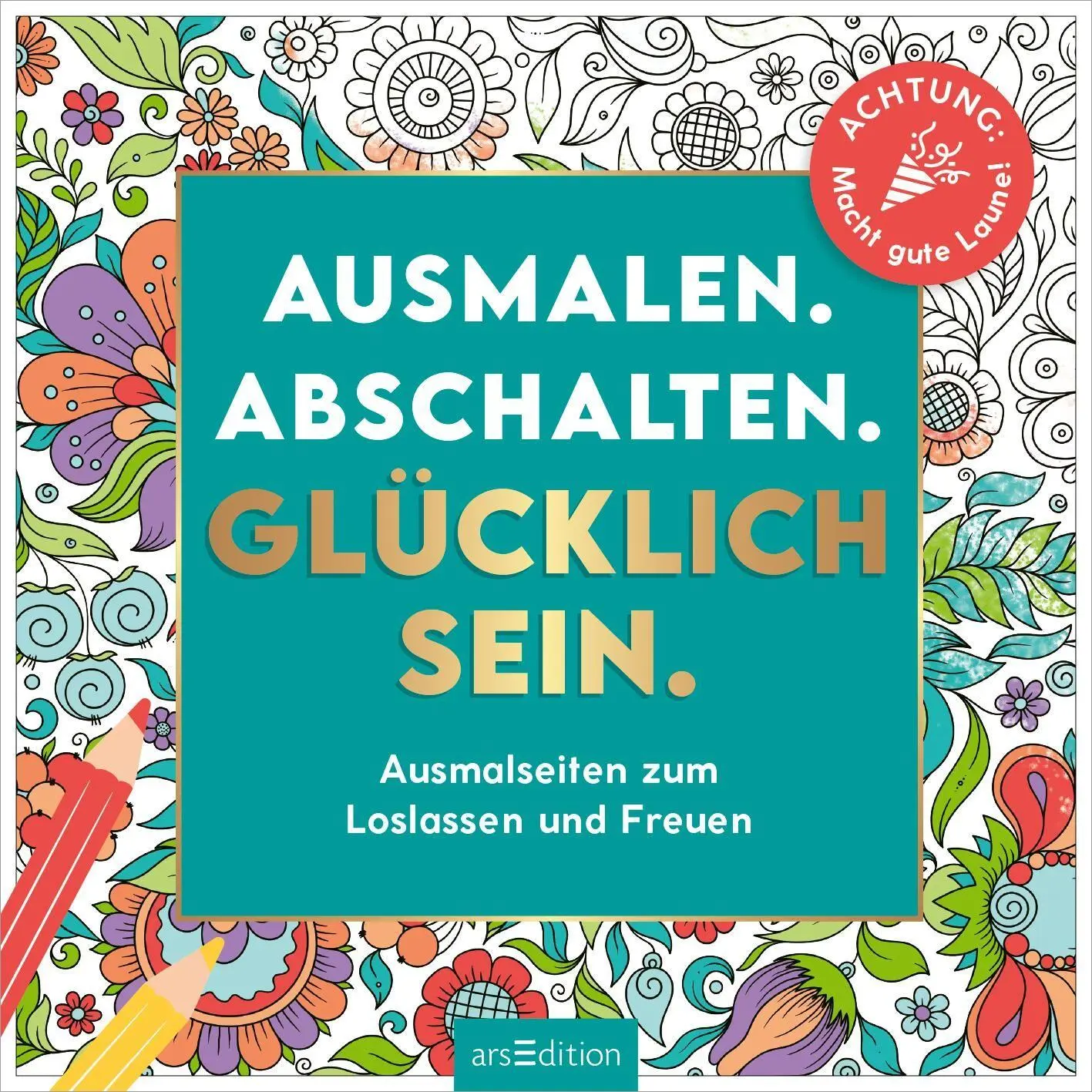 Bild: 4014489138334 | Ausmalen. Abschalten. Glücklich sein. | Taschenbuch | 80 S. | Deutsch