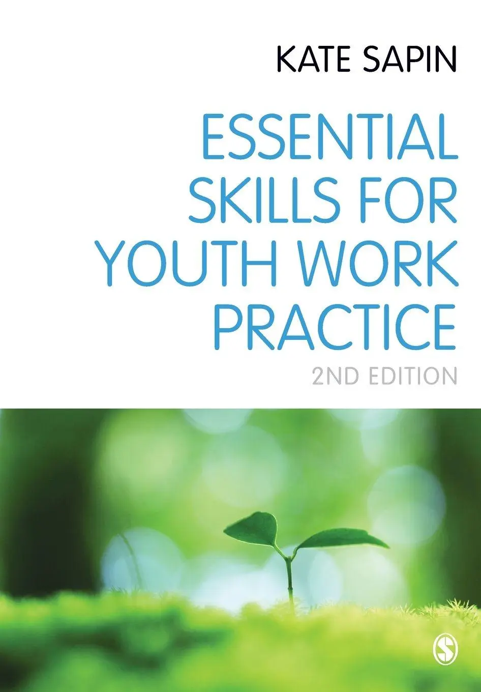 Cover: 9780857028334 | Essential Skills for Youth Work Practice | Kate Sapin | Taschenbuch