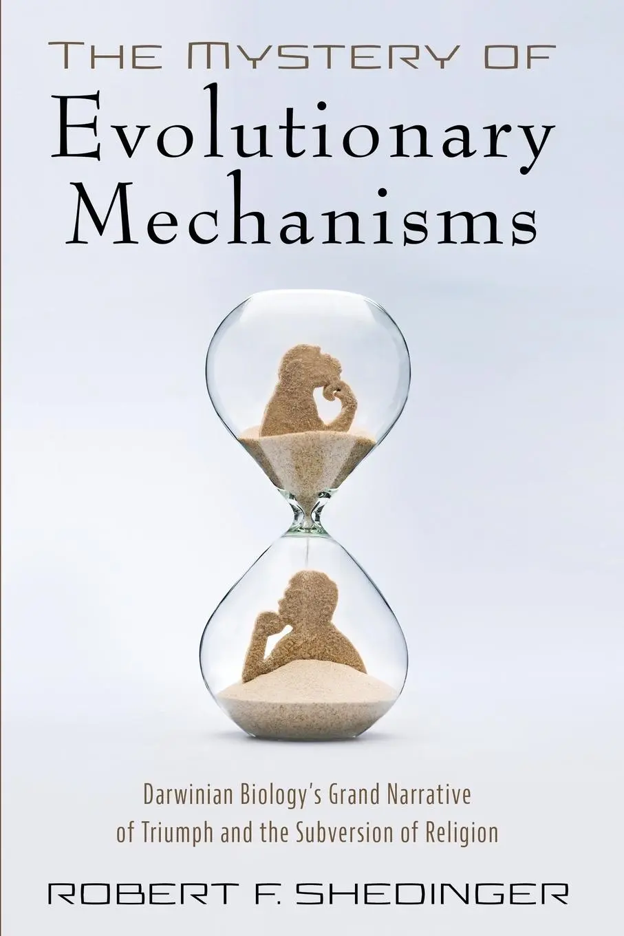Cover: 9781532658334 | The Mystery of Evolutionary Mechanisms | Robert F. Shedinger | Buch