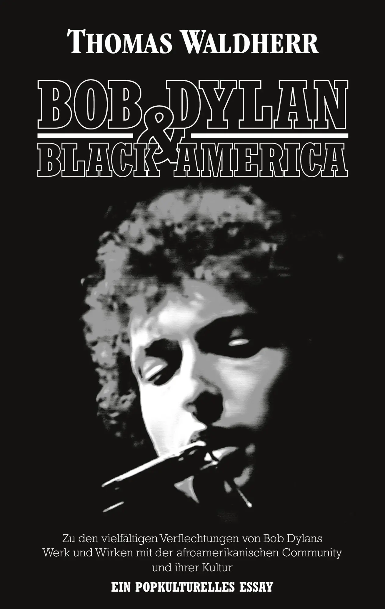 Cover: 9783347258334 | Bob Dylan &amp; Black America | Thomas Waldherr | Taschenbuch | 96 S.