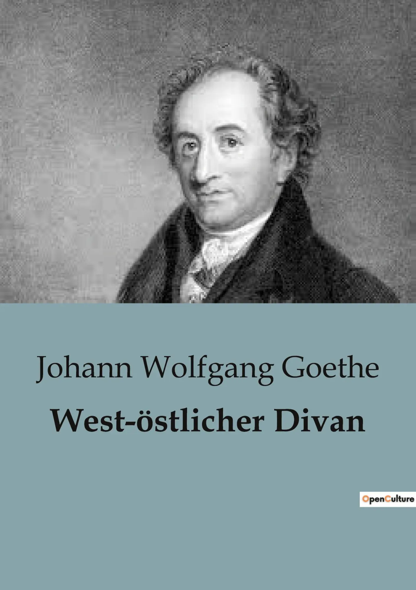 Cover: 9791041818334 | West-östlicher Divan | Johann Wolfgang Goethe | Taschenbuch | 348 S.