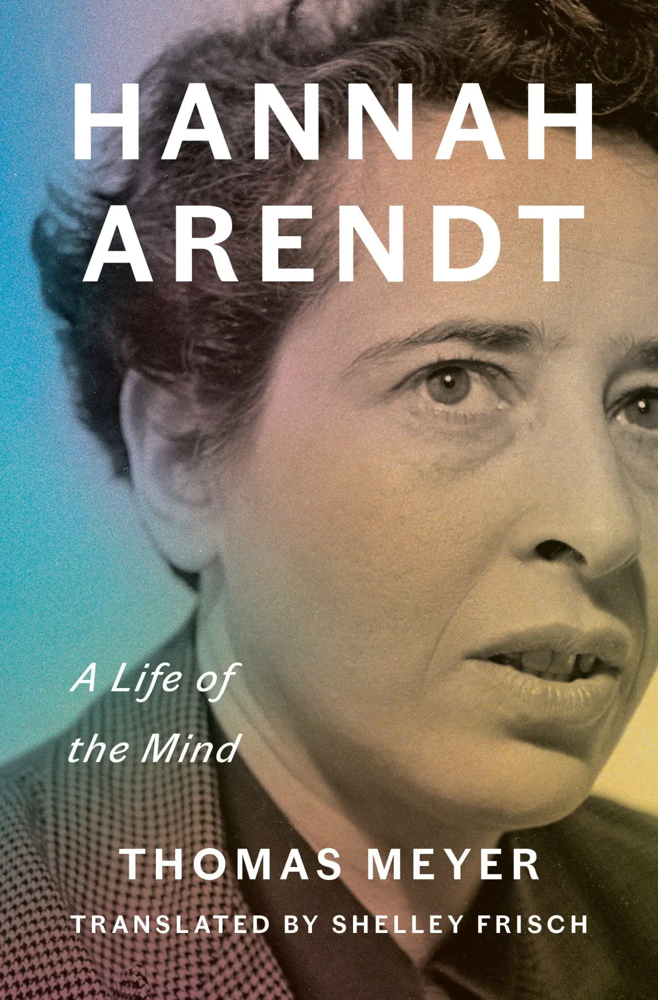 Cover: 9781984878434 | Hannah Arendt | A Life of the Mind | Thomas Meyer | Buch | Englisch