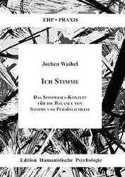Cover: 9783980478434 | Ich stimme | Jochen Waibel | Taschenbuch | EHP-Praxis | Deutsch | 2000
