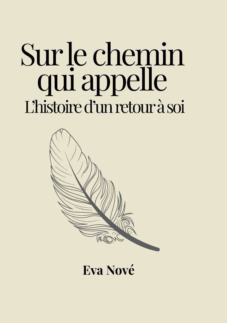 Cover: 9786188798434 | Sur le chemin qui appelle / L'histoire d'un retour à soi | Eva Nové