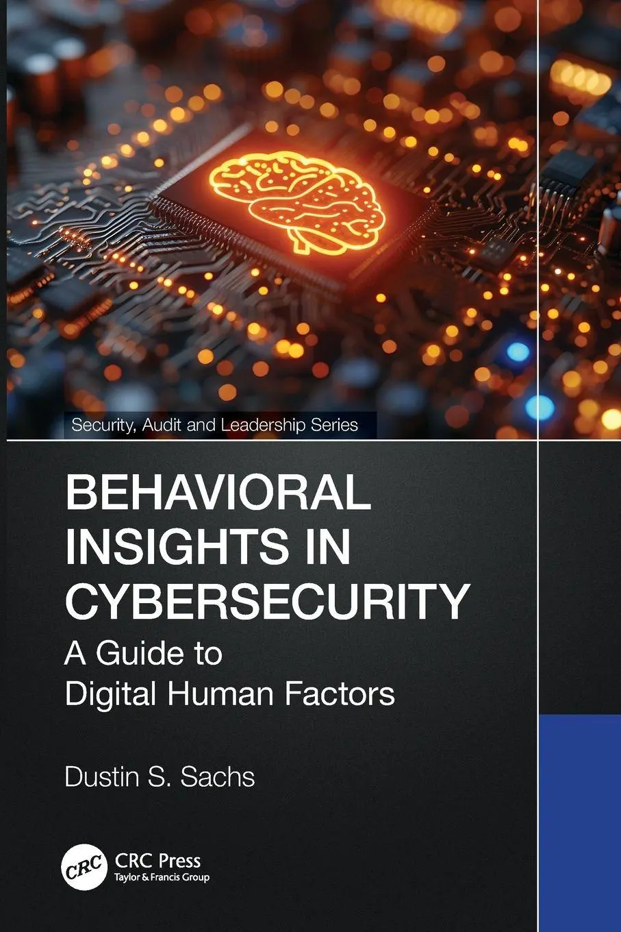 Cover: 9781032998534 | Behavioral Insights in Cybersecurity | Dustin S. Sachs | Taschenbuch