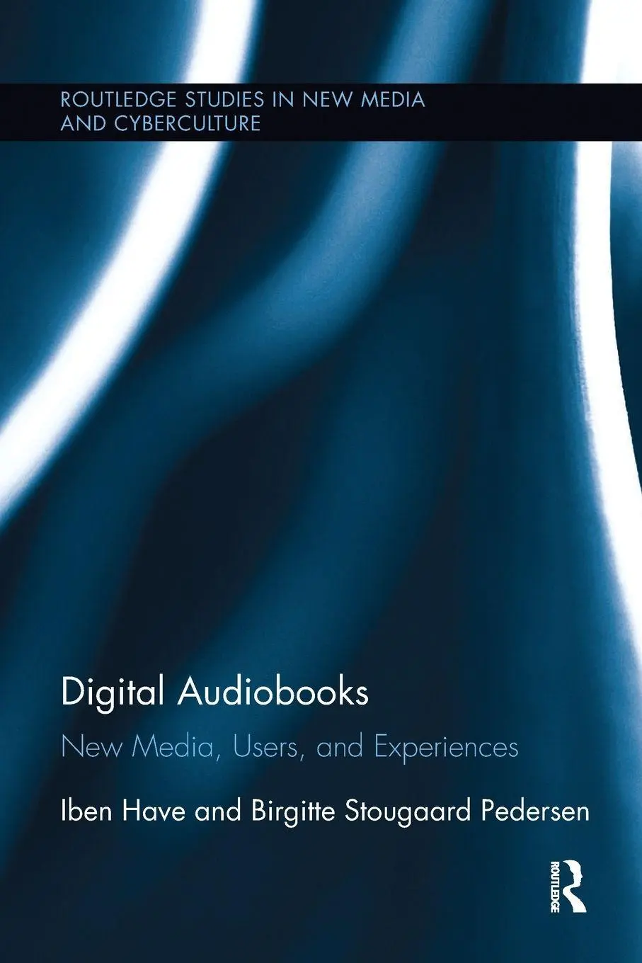 Cover: 9781138098534 | Digital Audiobooks | New Media, Users, and Experiences | Have (u. a.)