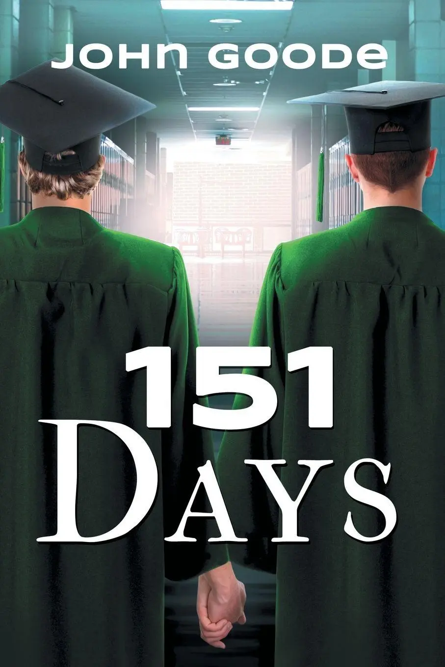 Cover: 9781644058534 | 151 Days | John Goode | Taschenbuch | Tales from Foster High | 2021