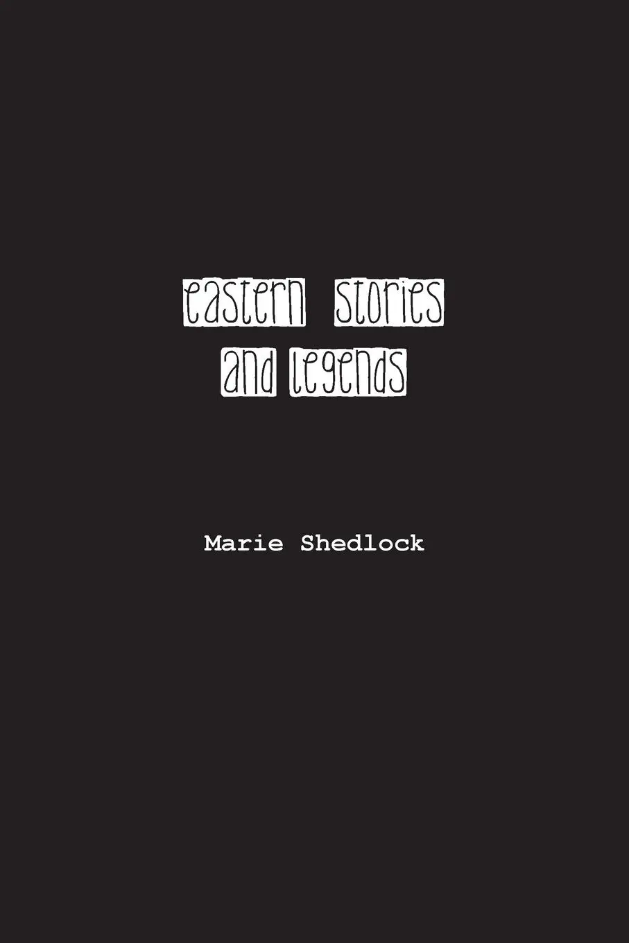 Cover: 9781774818534 | Eastern Stories and Legends | Marie L Shedlock | Taschenbuch | 2023