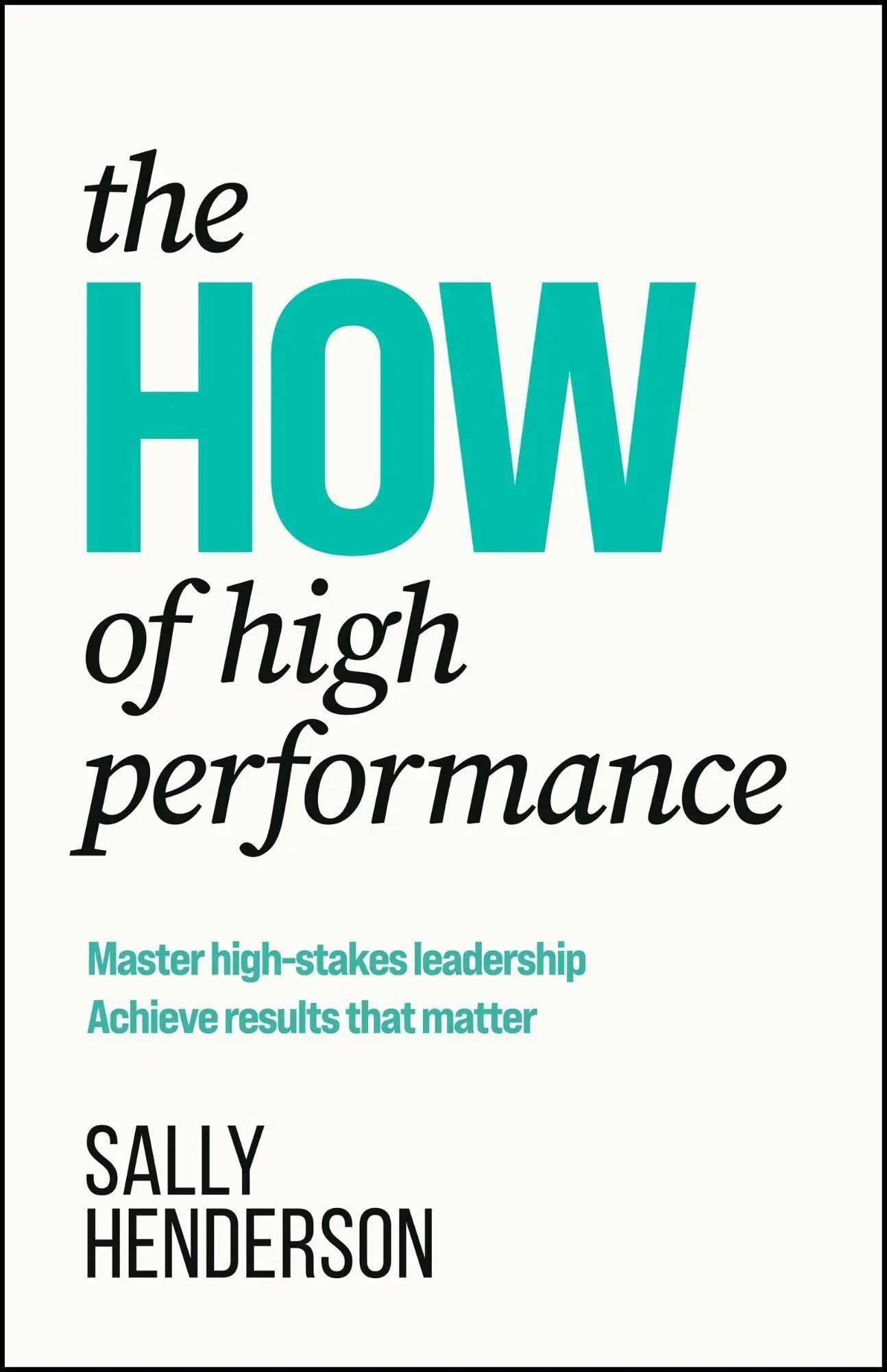 Cover: 9781788608534 | The HOW of High Performance | Sally Henderson | Taschenbuch | Englisch