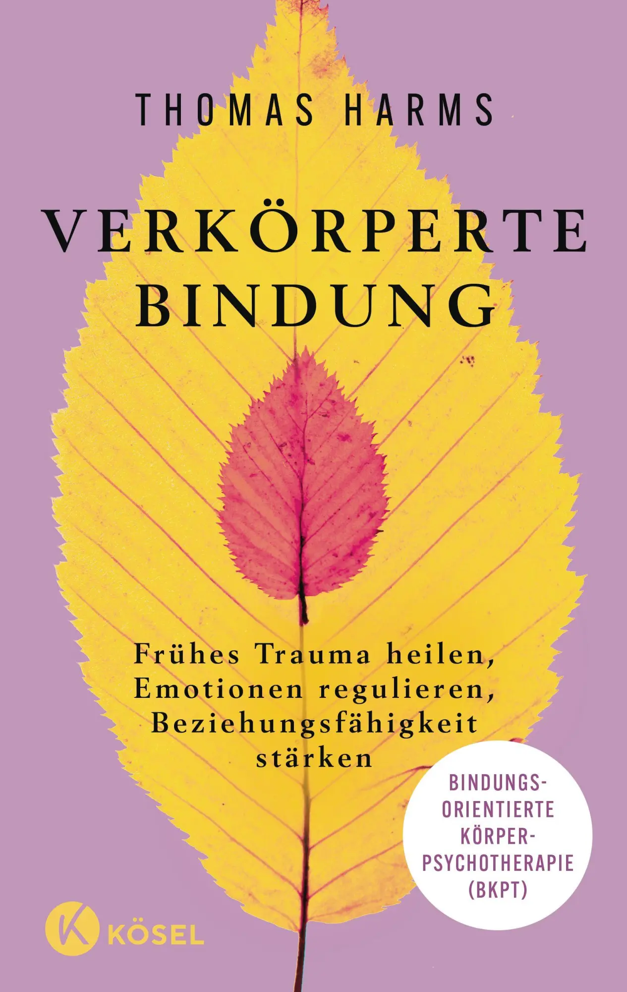 Cover: 9783466348534 | Verkörperte Bindung | Thomas Harms | Buch | 304 S. | Deutsch | 2026