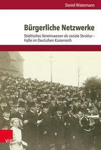 Cover: 9783525368534 | Bürgerliche Netzwerke | Daniel Watermann | Buch | 365 S. | Deutsch