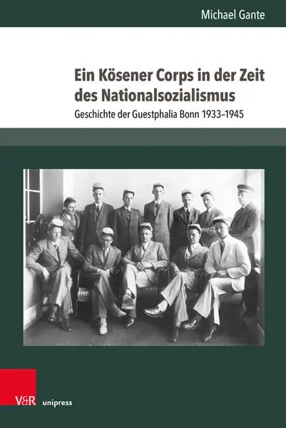 Autor: 9783847118534 | Ein Kösener Corps in der Zeit des Nationalsozialismus | Michael Gante