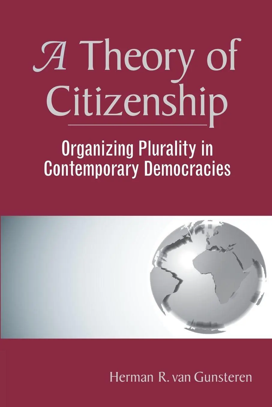 Cover: 9780813368634 | A Theory Of Citizenship | Herman R. van Gunsteren | Taschenbuch | 1998