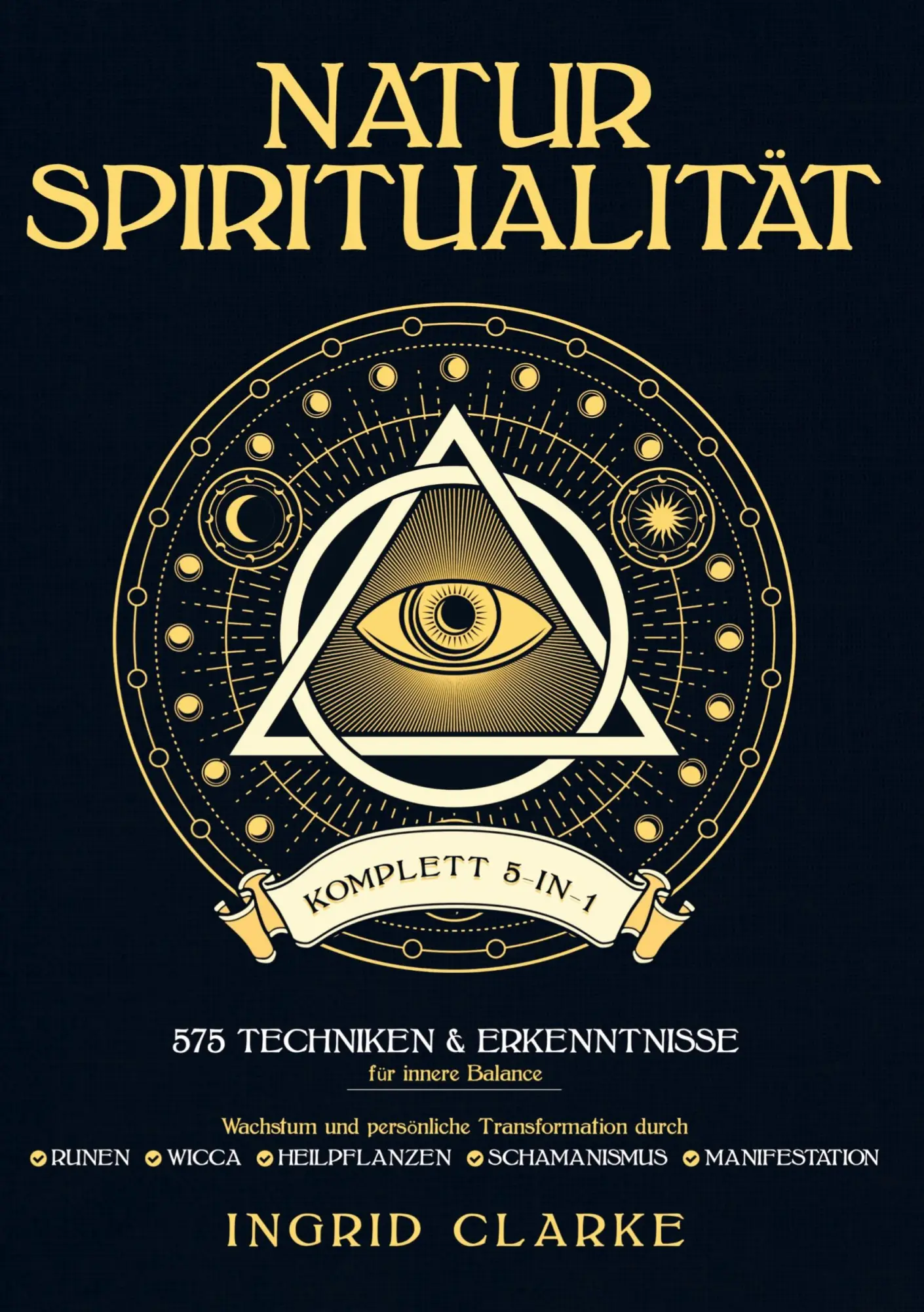 Cover: 9781961398634 | Natur-Spiritualität [Komplett 5-in-1] | Ingrid Clarke | Taschenbuch