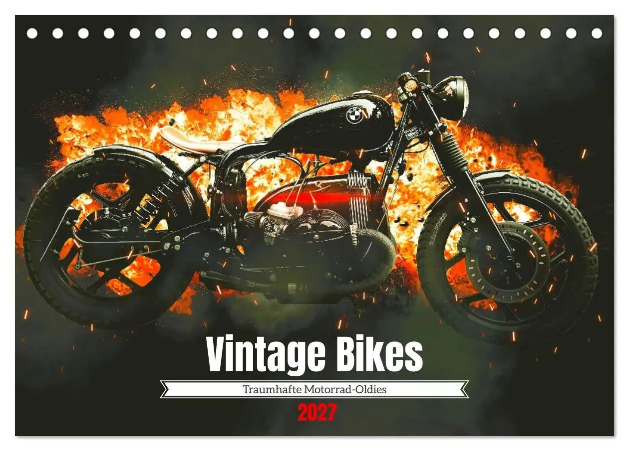 Vintage Bikes. Traumhafte Motorrad-Oldies (Tischkalender 2027 DIN A5 quer), CALVENDO Monatskalender