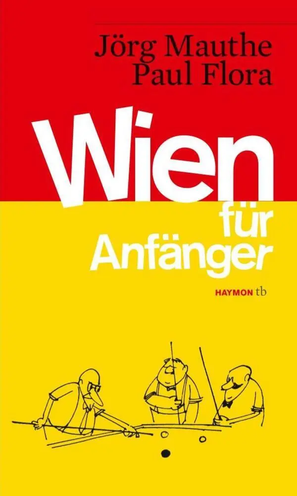Cover: 9783709978634 | Wien für Anfänger | Jörg Mauthe | Taschenbuch | 112 S. | Deutsch