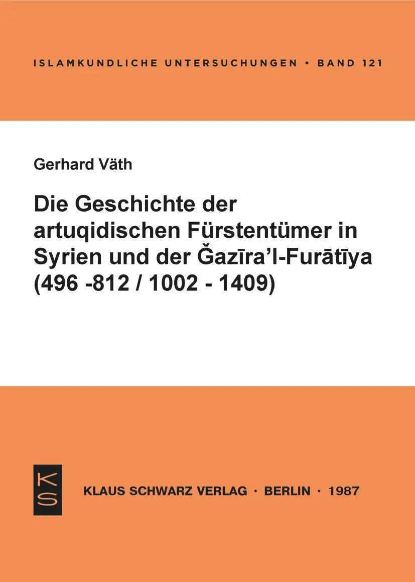 Cover: 9783922968634 | Die Geschichte der artuqidischen Fürstentümer in Syrien und der...