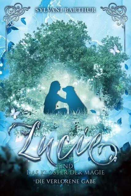 Cover: 9783985958634 | Lucie und das Kloster der Magie - Die verlorene Gabe | Sylvani Barthur