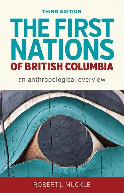 Cover: 9780774828734 | The First Nations of British Columbia, Third Edition: An...
