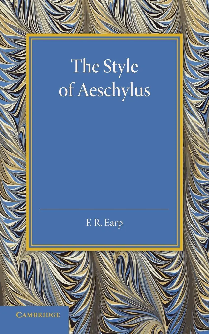 Cover: 9781107698734 | The Style of Aeschylus | F. R. Earp | Taschenbuch | Englisch | 2014