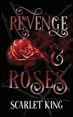 Cover: 9781739938734 | Revenge and Roses | Scarlet King | Taschenbuch | Englisch | 2022