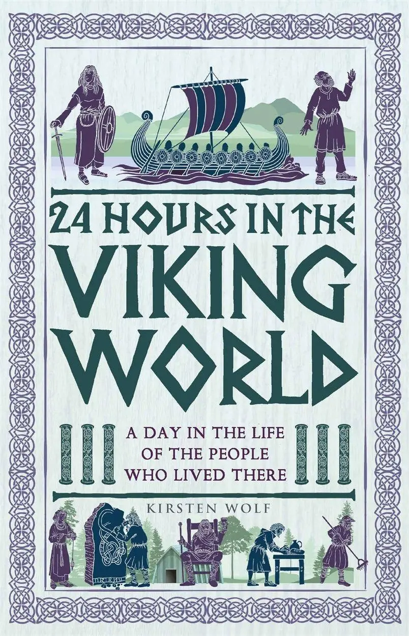 Cover: 9781789298734 | 24 Hours in the Viking World | Kirsten Wolf | Taschenbuch | 271 S.