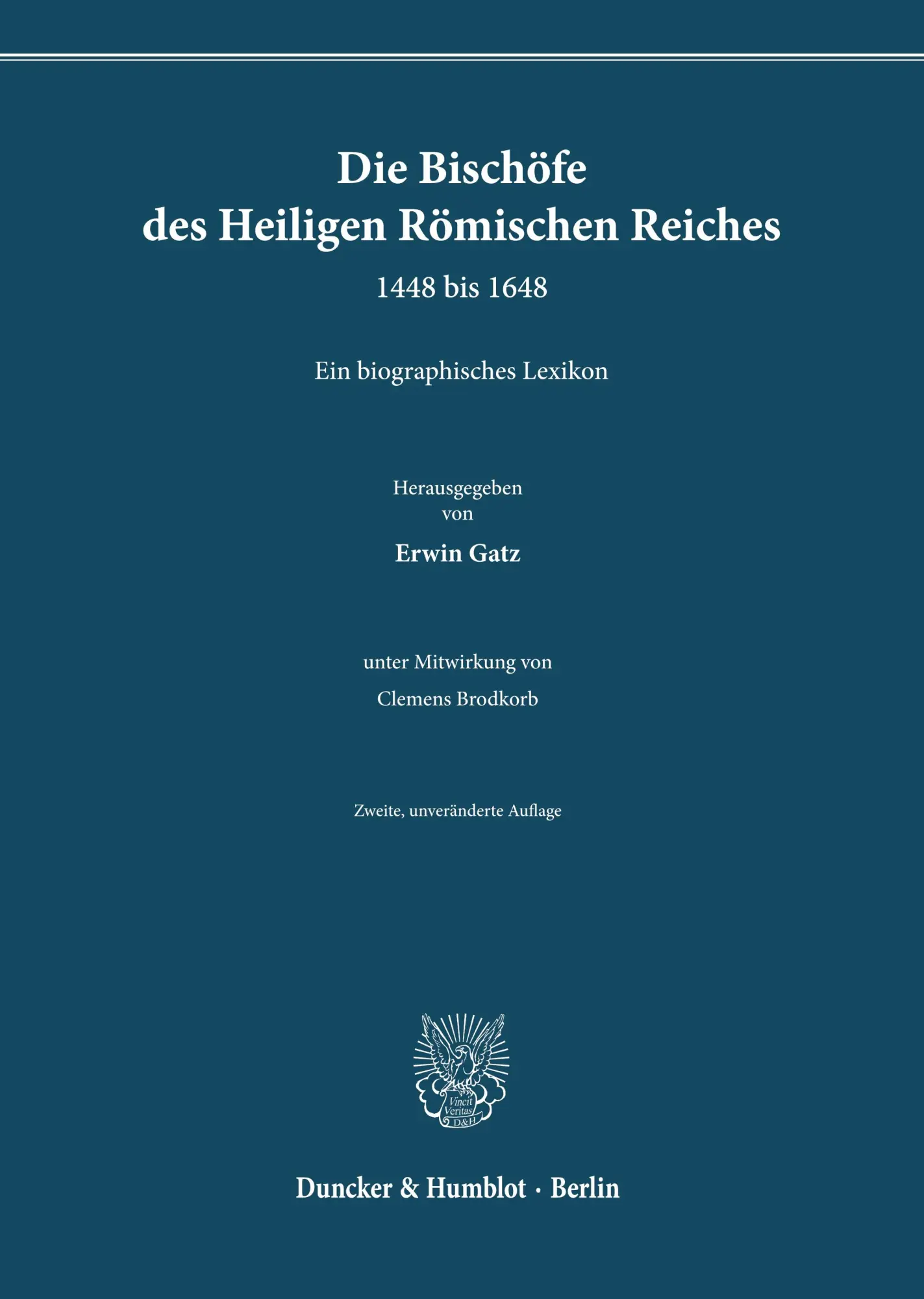 Cover: 9783428188734 | Die Bischöfe des Heiligen Römischen Reiches 1448 bis 1648. | Gatz