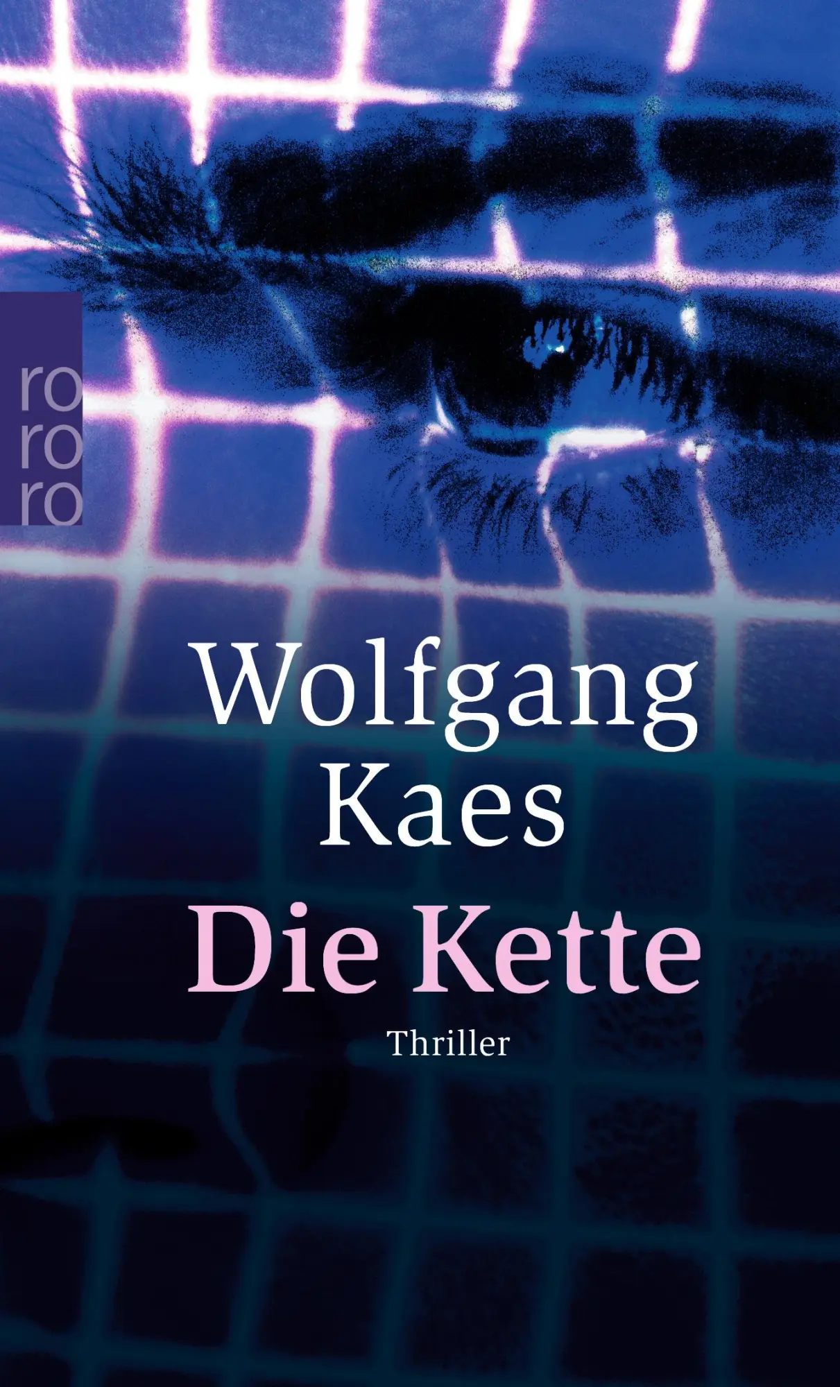 Cover: 9783499238734 | Die Kette | Wolfgang Kaes | Taschenbuch | 480 S. | Deutsch | 2005