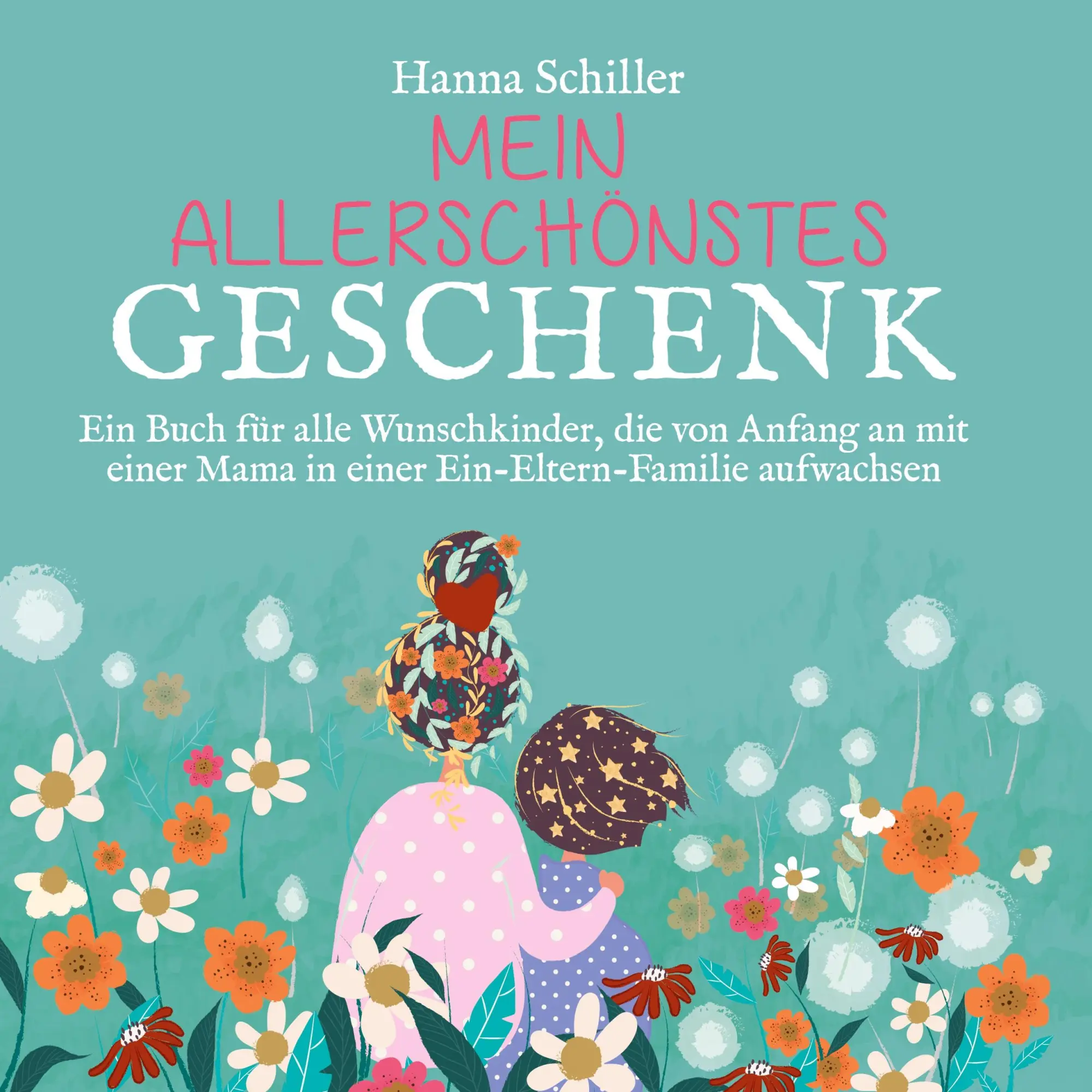 Cover: 9783751998734 | Mein allerschönstes Geschenk | Hanna Schiller | Buch | 28 S. | Deutsch