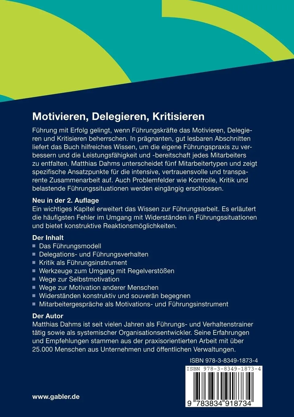 Rückseite: 9783834918734 | Motivieren - Delegieren - Kritisieren | Matthias Dahms | Taschenbuch