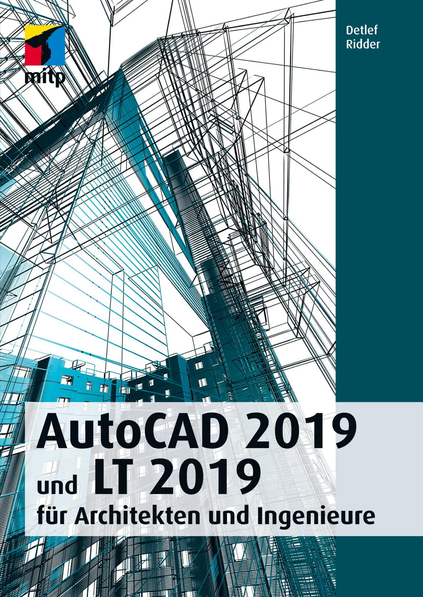Cover: 9783958458734 | AutoCAD 2019 und LT 2019 | für Architekten und Ingenieure | Ridder