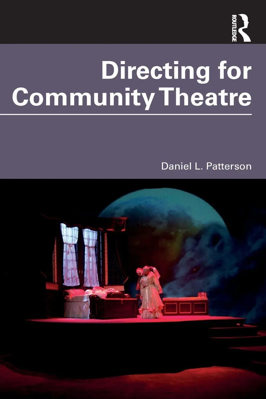 Cover: 9781032418834 | Directing for Community Theatre | Daniel L. Patterson | Taschenbuch