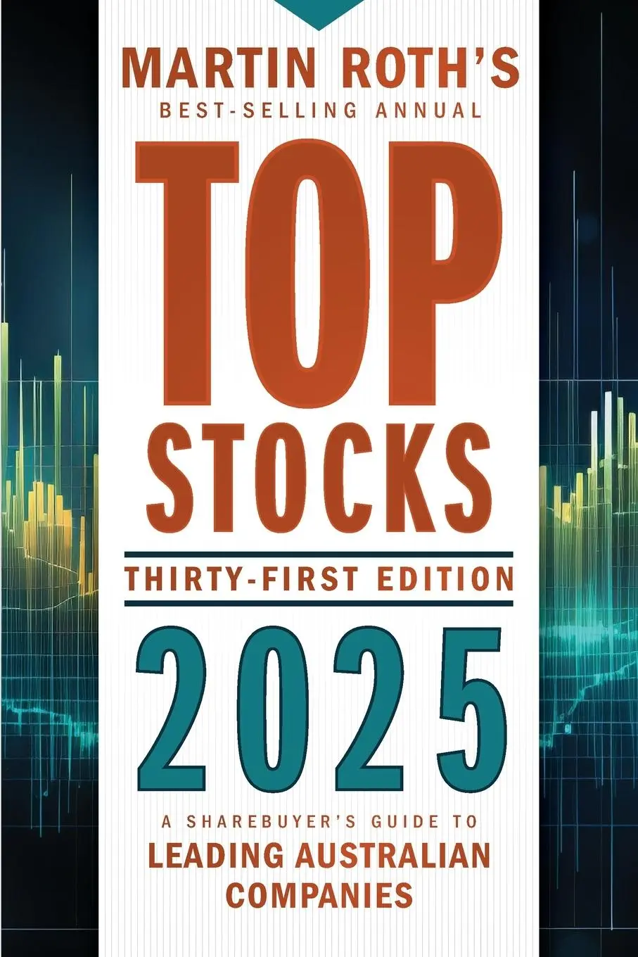 Cover: 9781394248834 | Top Stocks 2025 | A Sharebuyer's Guide to Leading Australian Companies