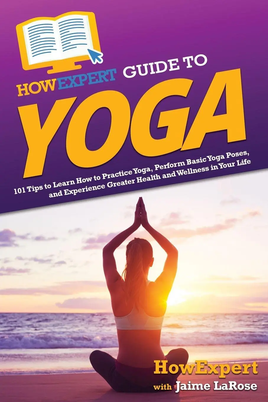 Cover: 9781648918834 | HowExpert Guide to Yoga | Howexpert (u. a.) | Taschenbuch | Englisch
