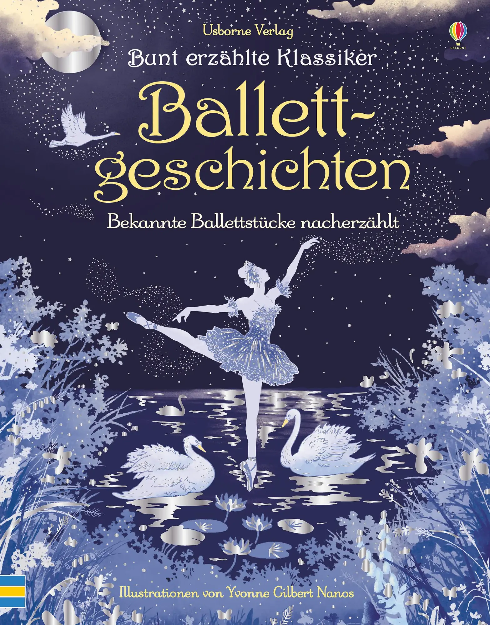 Cover: 9781782328834 | Bunt erzählte Klassiker: Ballettgeschichten | Anne Yvonne Gilbert