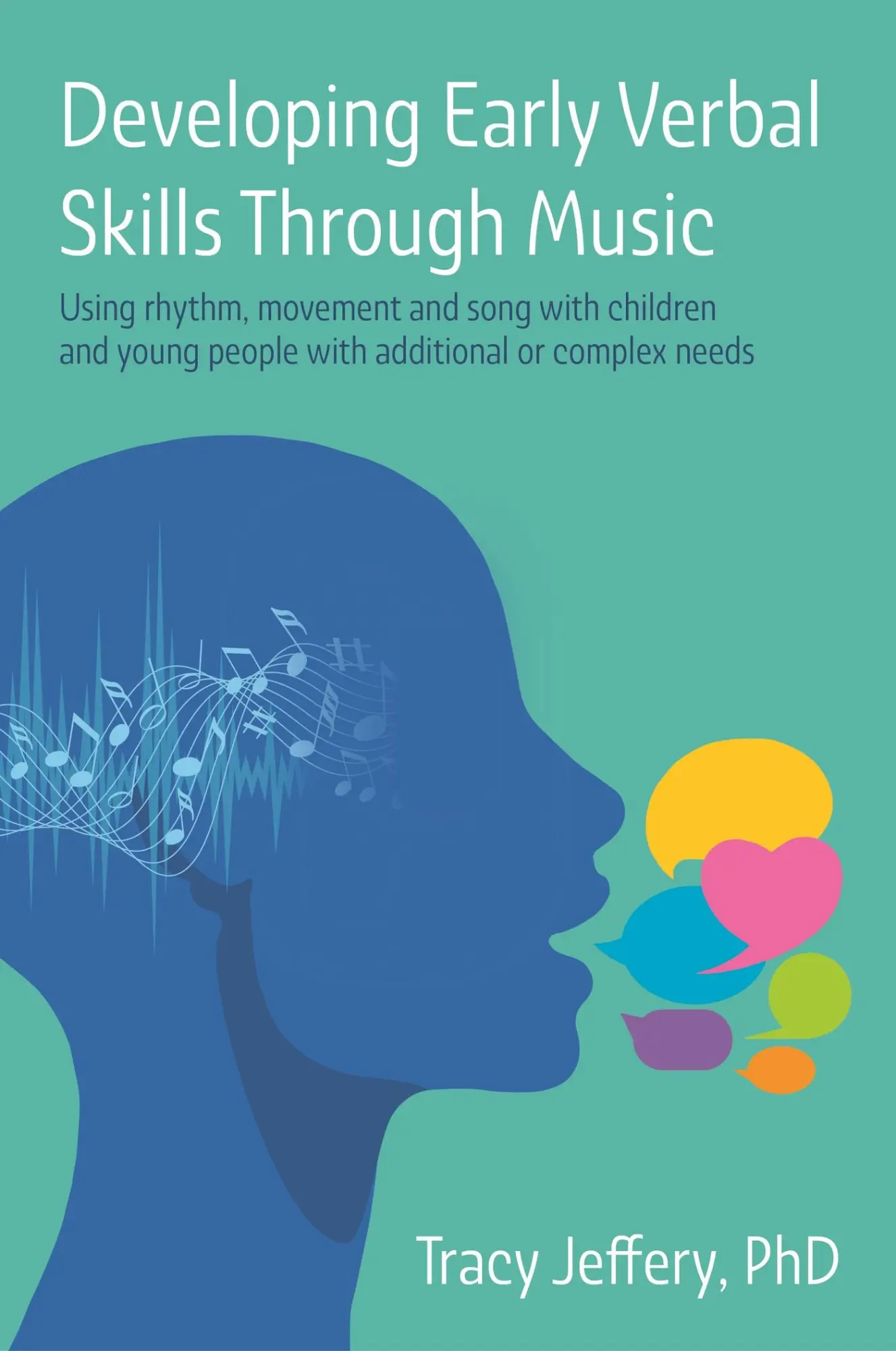 Cover: 9781787758834 | Developing Early Verbal Skills Through Music | Tracy Jeffery | Buch