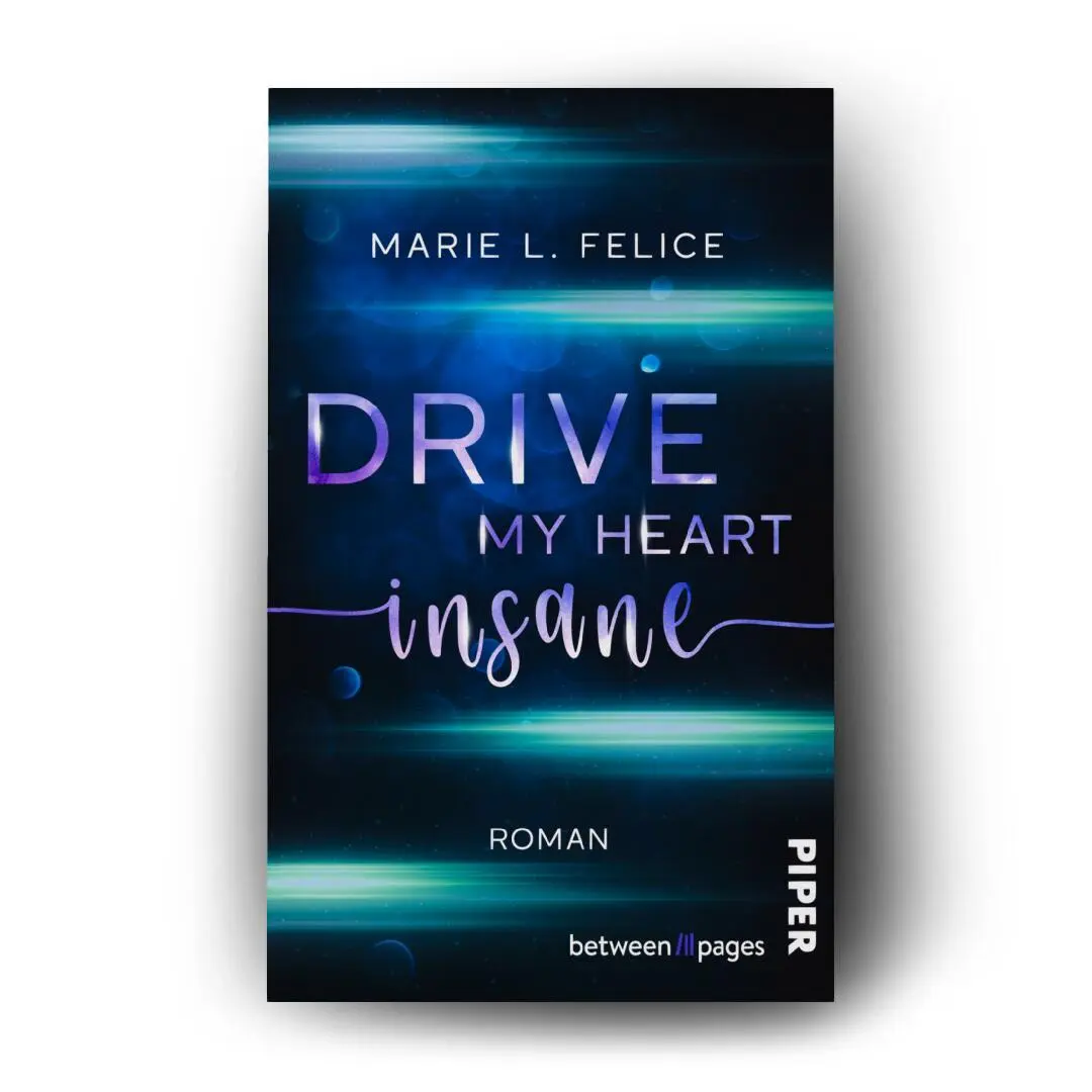 Bild: 9783492508834 | Drive My Heart Insane | Marie L. Felice | Taschenbuch | 384 S. | 2025