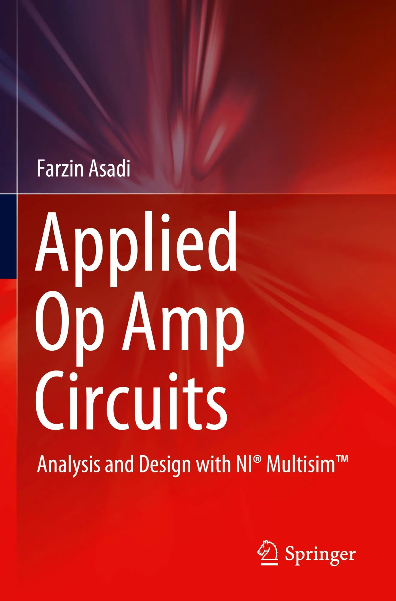 Cover: 9789819938834 | Applied Op Amp Circuits | Analysis and Design with NI® Multisim(TM)