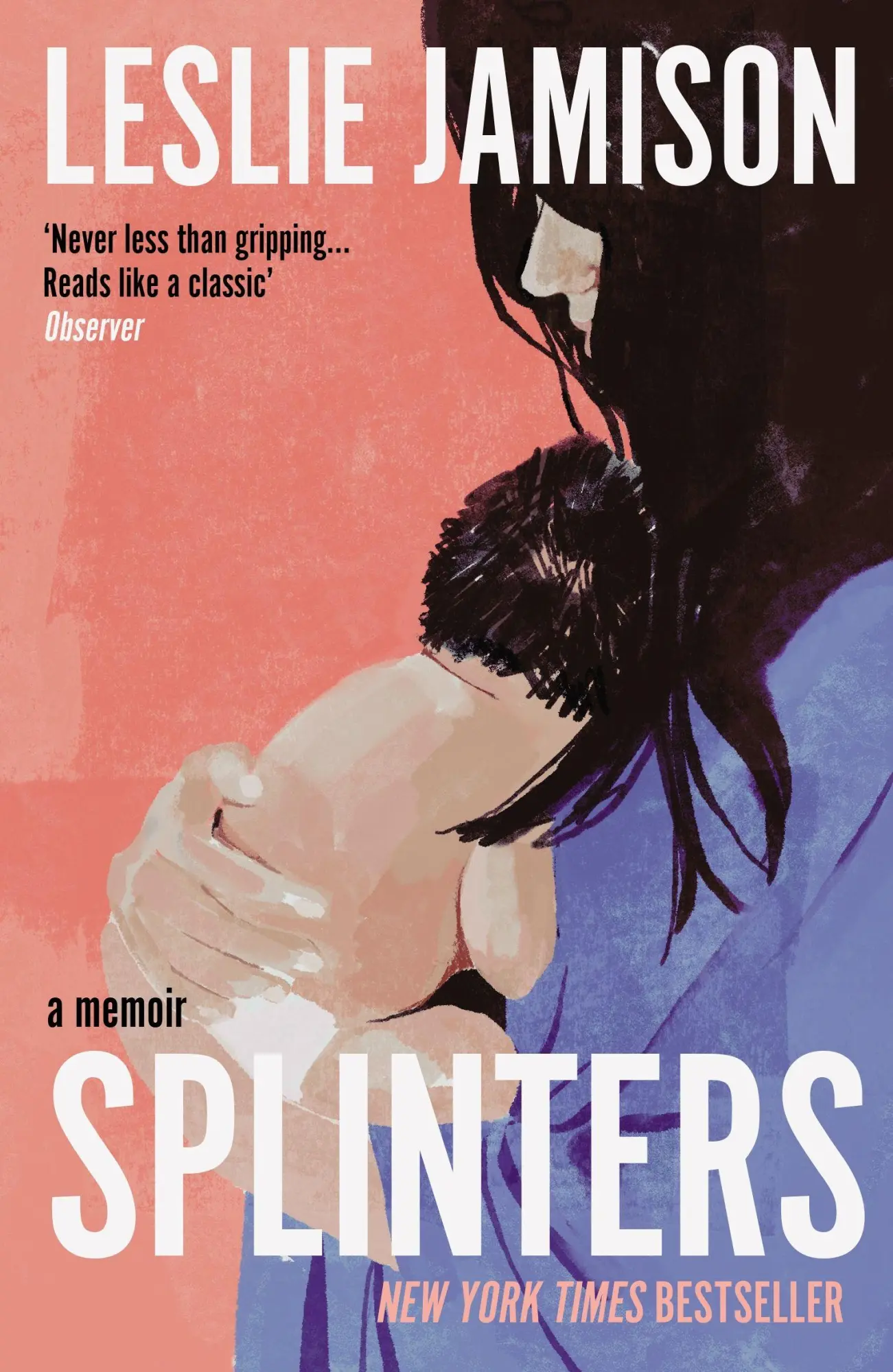 Cover: 9781783788934 | Splinters | A Memoir | Leslie Jamison | Taschenbuch | Englisch | 2025
