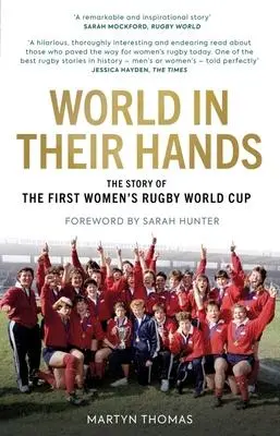 Cover: 9781913538934 | World in Their Hands | The Story of the First Women's Rugby World Cup