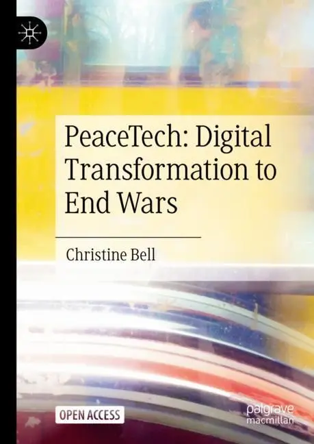 Cover: 9783031388934 | PeaceTech: Digital Transformation to End Wars | Christine Bell | Buch