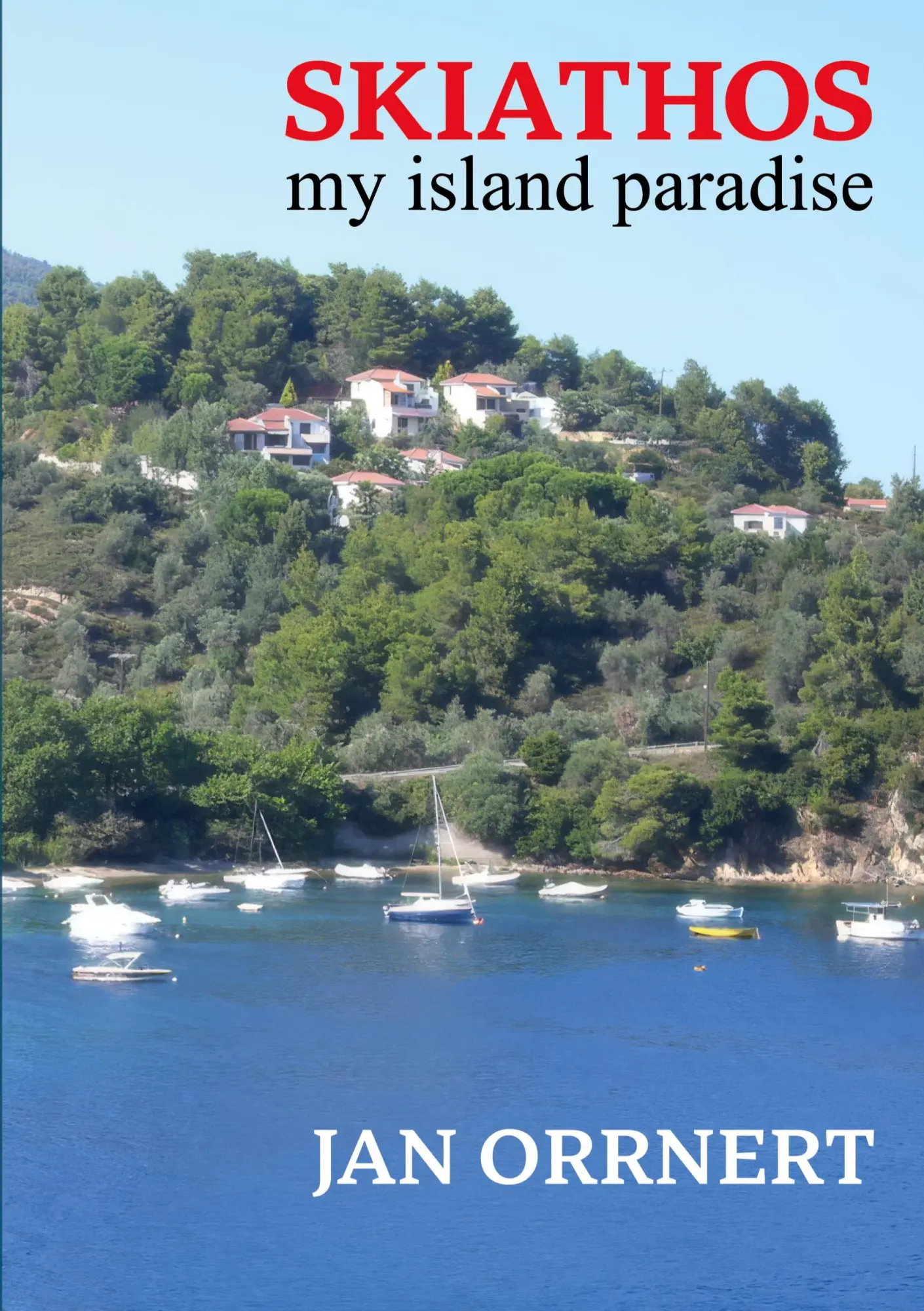 Cover: 9789180978934 | Skiathos my island paradise | Jan Orrnert | Taschenbuch | Englisch