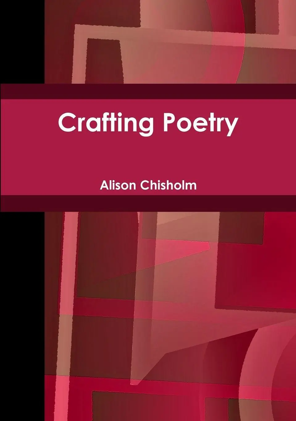 Cover: 9781445779034 | Crafting Poetry | Alison Chisholm | Taschenbuch | Englisch | 2010