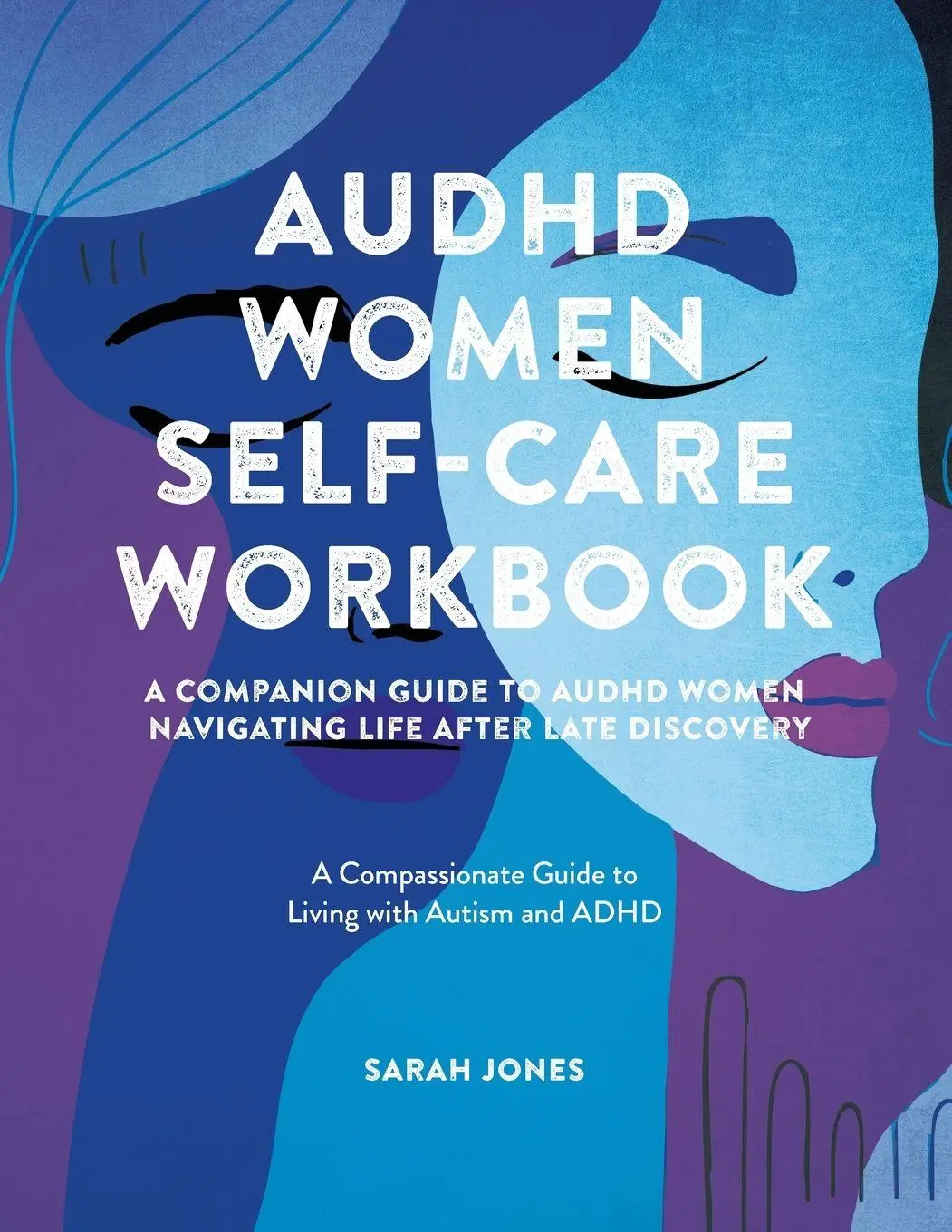 Cover: 9781971159034 | AuDHD Women Self-Care Workbook | Sarah Jones | Taschenbuch | Englisch
