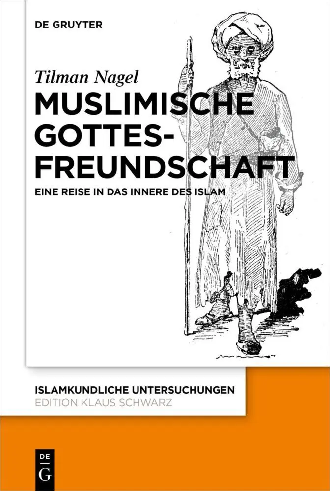 Cover: 9783110789034 | Muslimische Gottesfreundschaft | Eine Reise in das Innere des Islams