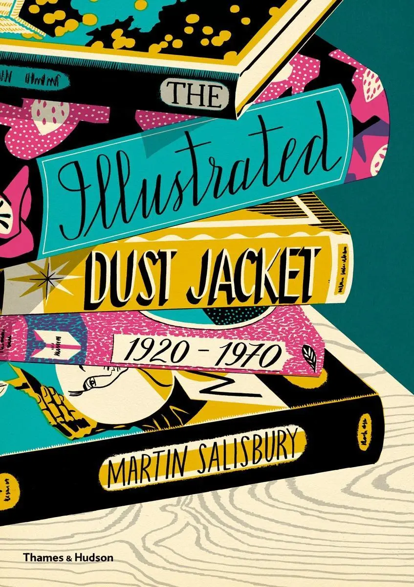 Cover: 9780500519134 | The Illustrated Dust Jacket, 1920-1970 | Martin Salisbury | Buch