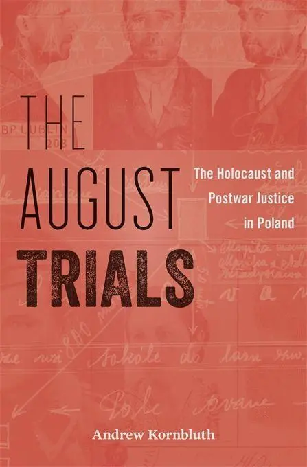 Cover: 9780674249134 | The August Trials | The Holocaust and Postwar Justice in Poland | Buch