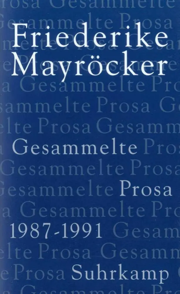 Cover: 9783518069134 | 1987-1991 | Friederike Mayröcker | Buch | 731 S. | Deutsch | 2016